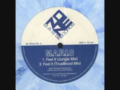 M.A.N.I.C. / TrueBlood - Feel It - Bass Zone Records