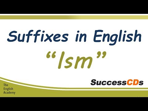 Suffix in English  'ism' - meaning. Word with ism suffix
