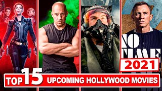 Top 15 Upcoming Hollywood Movies of 2021 | Cast | Release Date | Updates