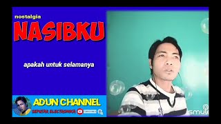 Download lagu dangdut koplo nasibku karaoke voc adun channel mp3