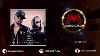 TU OLOR - Wisin Y Yandel (Dj Magic Flow Bachata Remix)