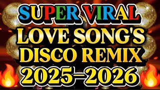 Download lagu DISCO REMIX SUPER VIRAL NONSTOP LOVE SONG'S 🔥2025-2026 mp3