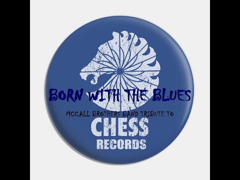 Born With The Blues (Chess Records Tribute)
