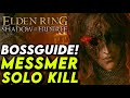 SHADOW OF THE ERDTREE BOSS GUIDE MESSMER DER PFÄHLER SOLO KEINE ASCHEN So Besiegt Ihn JEDER