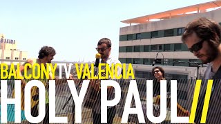 HOLY PAUL - KILL THE WOLVES (BalconyTV)