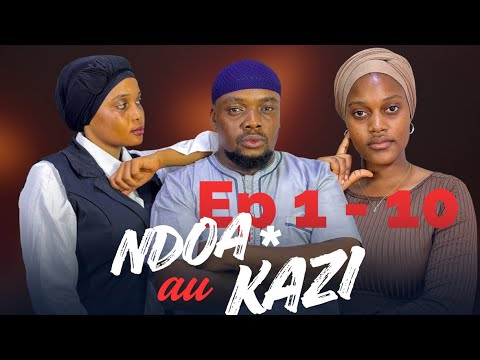 NDOA AU KAZI EP 1 - 10 
