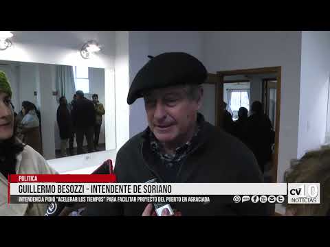 Guillermo Besozzi - Intendente de Soriano - Sobre situación de inversión de puerto en Agraciada