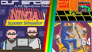 Ninja Scooter Simulator is one of these three things! | Our Sinclair: A ZX Spectrum Podcast 64