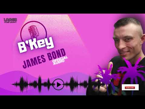 B'KEY - James Bond ( Official Audio ) 2025 