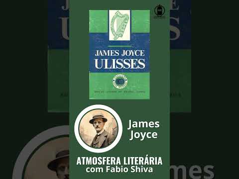 ULISSES ? James Joyce (Atmosfera Literria com Fabio Shiva)