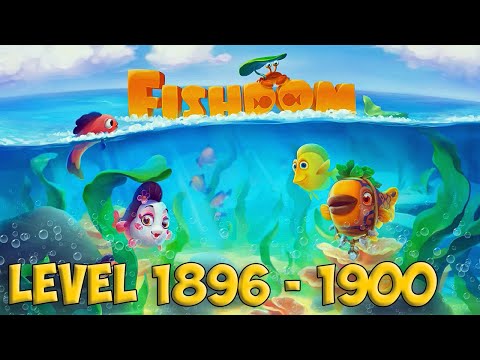 Fishdom level 1896 - 1900 HD