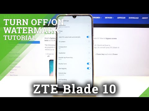 ZTE Blade 10 How to Turn On / Off Camera Watermark
