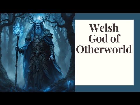 Arawn: God of Justice and The Welsh Otherworld