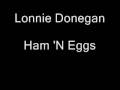 Lonnie Donegan - Ham 'N Eggs