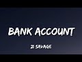 21 Savage - Bank Account (Lyrics)