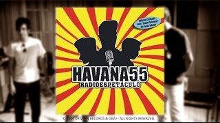 Havana 55 - Radio Espetáculo (2004) [FULL ALBUM]