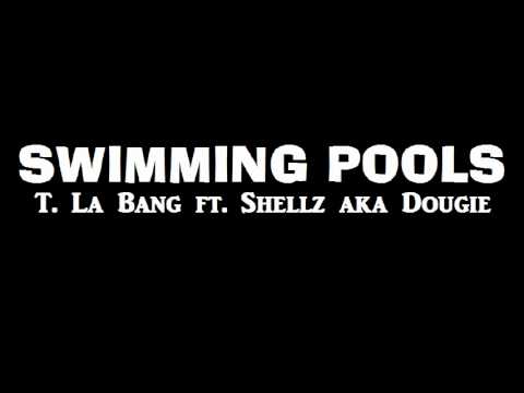 @LaLaBangg Pools ft. @ShellzAkaDougie