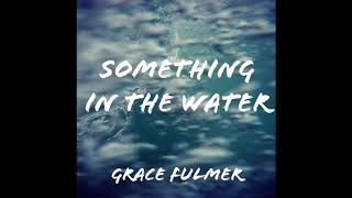 Something in the Water (Official Audio)