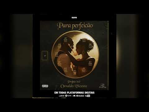 0º Pura Perfeição - Osvaldo Vicente [Áudio Oficial]