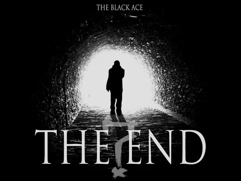 The Black Ace - The End? (Official Music Video)