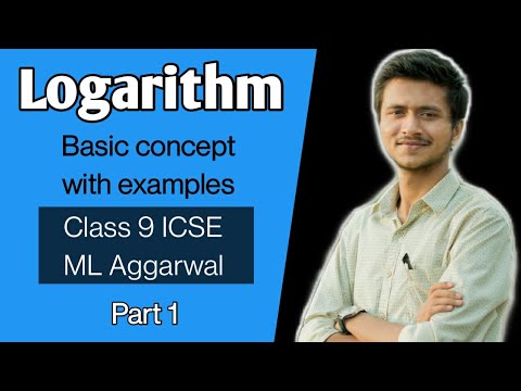 Logarithm | Part1 | Class 9 ICSE | ML AGGARWAL