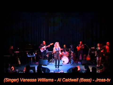 James Ross @ Vanessa Williams - "The Real Thing" - AL "Baby AL" Caldwell - (Bass) - Jross-tv
