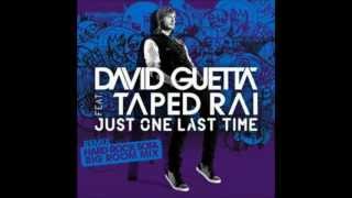 David Guetta - Just One Last Time ft. Taped Rai (Audio HD)
