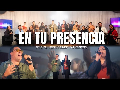 EN TU PRESENCIA Nueva Jerusalén Ministry - Video Oficial #Alabanza #Adoración #Ministración #worship