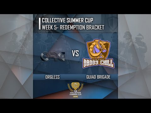First Collective Summer Cup | Orgless vs. Quaid Brigade : Round 4 - REDEMPTION Bracket |