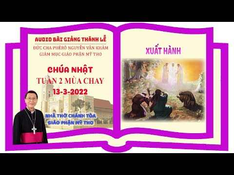 Đức Cha Phêrô suy niệm CN II MC năm C 2022: XUẤT HÀNH