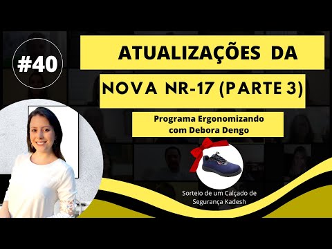 Atualizações na Nova NR-17 (Portaria 423 de 7 de Outubro de 2021) - PARTE 3 - AULA #040