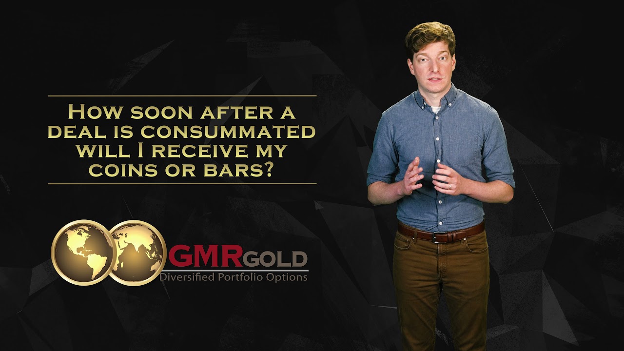 How Soon Will I Receive My Coins or Bars