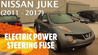 Nissan Juke - ELECTRIC POWER STEERING FUSE LOCATION (2011 - 2017)