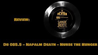 Review- db085.5 - Napalm Death - Nurse the Hunger (Decibel Magazine Special Edition)