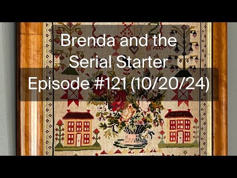 Brenda and the Serial Starter - Episode #121 (10/20/24)