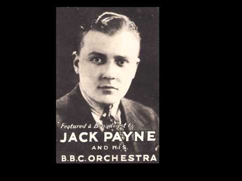 1931 BBC Broadcast - Jack Payne and his BBC Dance Orchestra