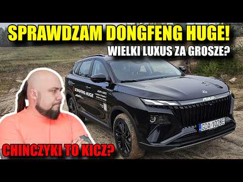 CHINCZYKI TO SZAJS? SPRAWDZAM Dongfeng Huge! Wielki Suw za śmieszą Kasę!