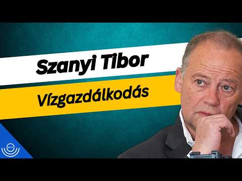 Pirkadat: Szanyi Tibor – Vízgazdálkodás