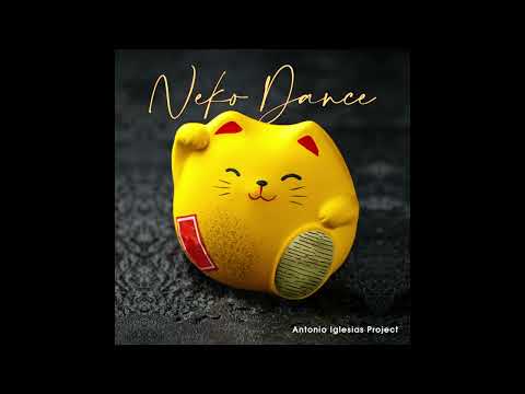 Antonio Iglesias Project - Neko Dance