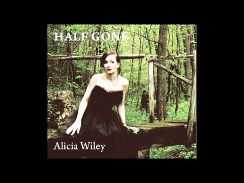 Half Gone by Alicia Wiley