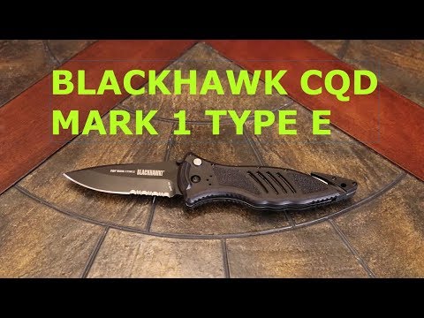 BLACKHAWK CQD MARK 1 TYPE E KNIFE REVIEW