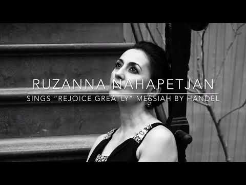 Ruzanna Nahapetjan - From Messiah - “Rejoice greatly, O daughter of Zion”  - Georg Friedrich Handel