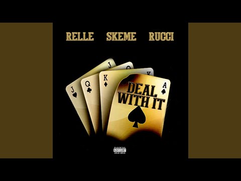 DEAL WITH IT (feat. SKEME & RUCCI)