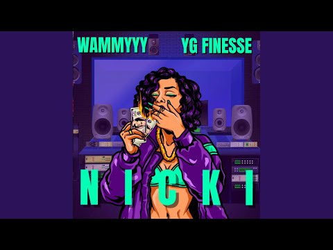 Nicki (feat. YG Finesse)