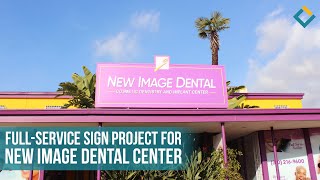 Full-service sign project for New Image Dental Center