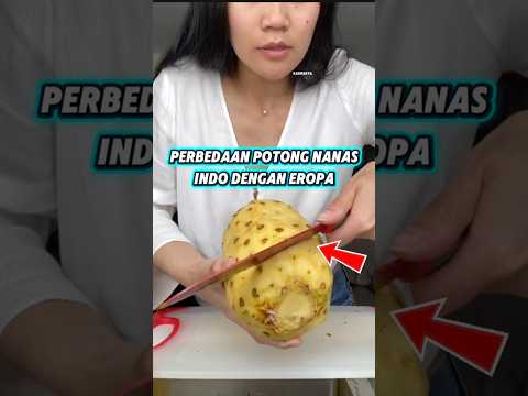 Perbedaan cara potong Nanas di Indonesia dengan luar negeri. #faktamenarik