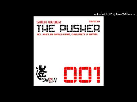 Swen Weber - The Pusher (Original Mix)