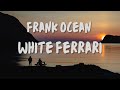 Frank Ocean White Ferrari