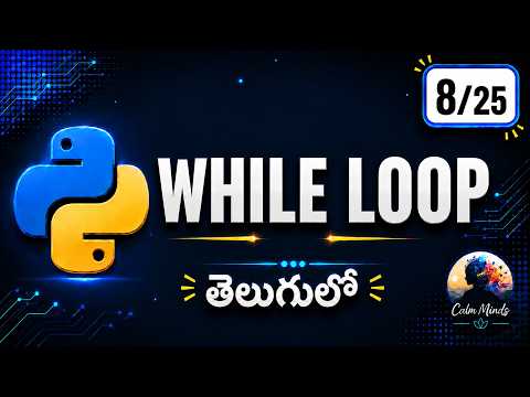 Python While Loop In Telugu While Loop Explained For Beginners Python Tutorial Part 8