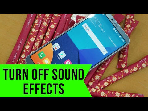 How to Turn Off Sound Effects on LG G6